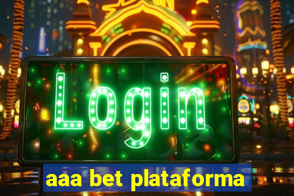 aaa bet plataforma